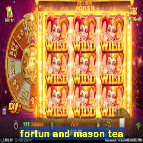 fortun and mason tea